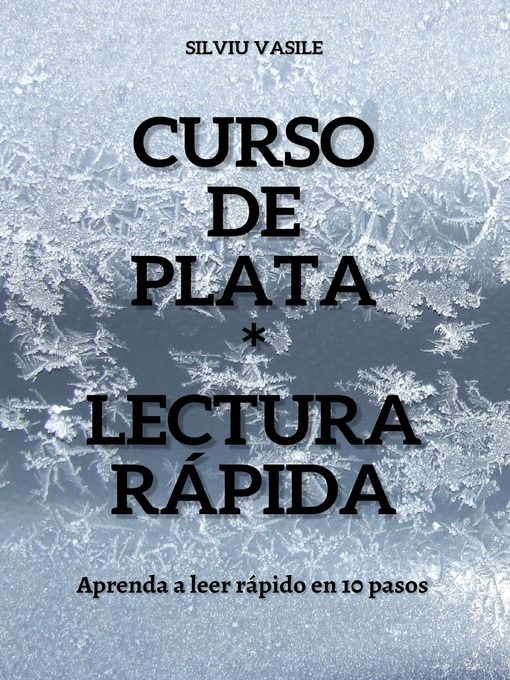 Title details for CURSO DE PLATA * LECTURA RÁPIDA by Silviu Vasile - Available